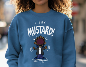 MUSTARD !!! Sweatshirt