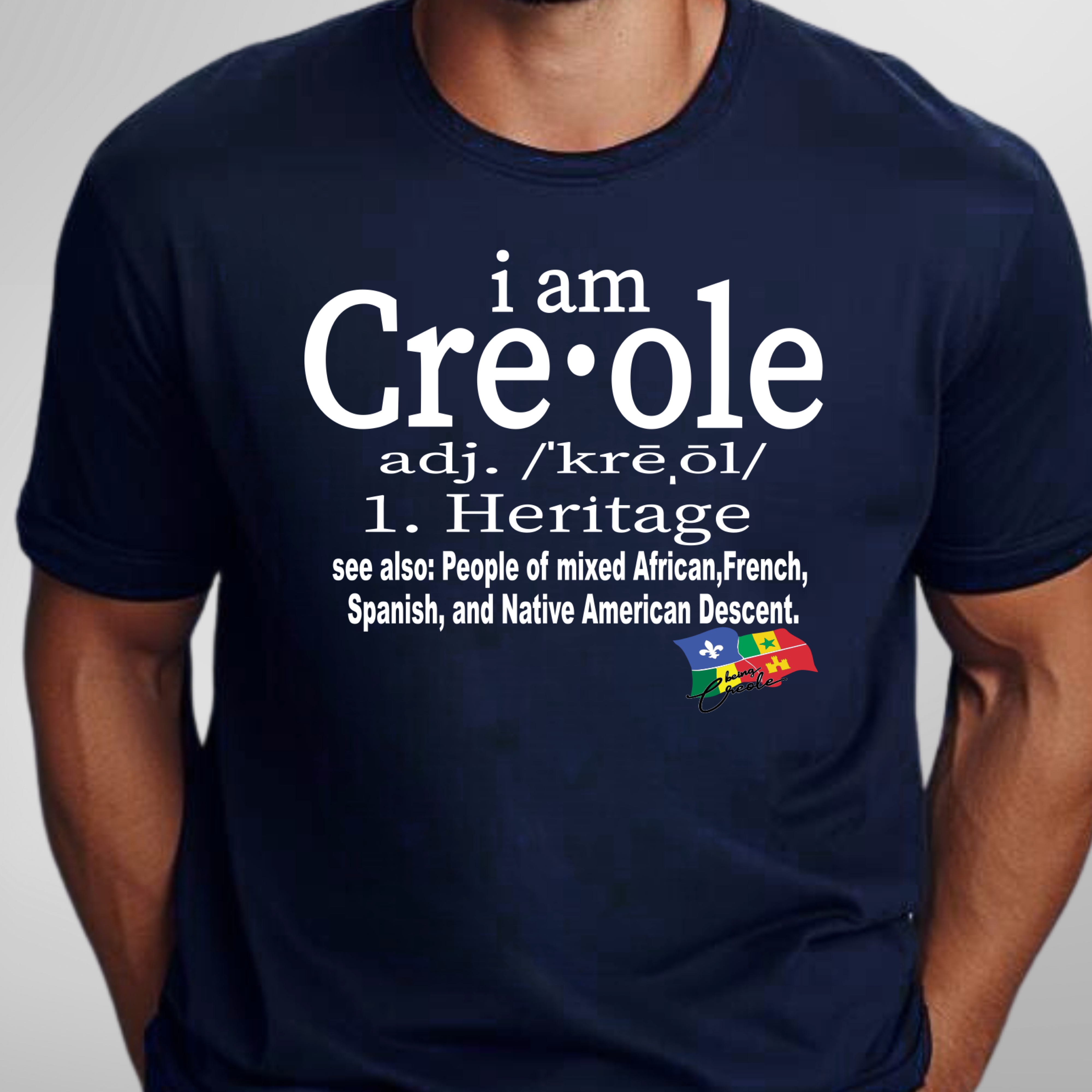 i am Creole Definition Tee