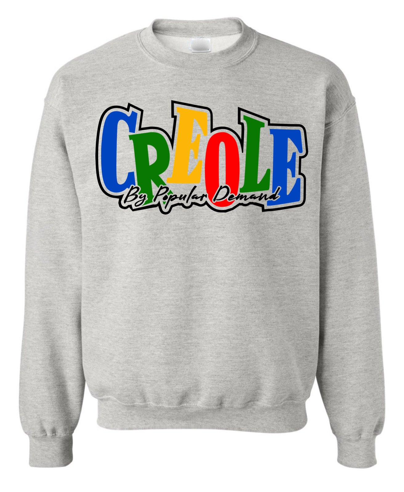 Creole by Popular Demand Sweatshirt