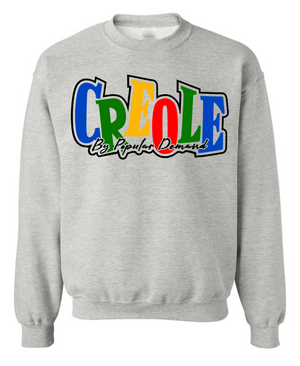 Creole by Popular Demand Sweatshirt