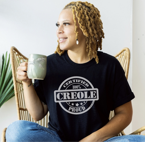 100% Creole Proud  T-Shirts (4 different colors)